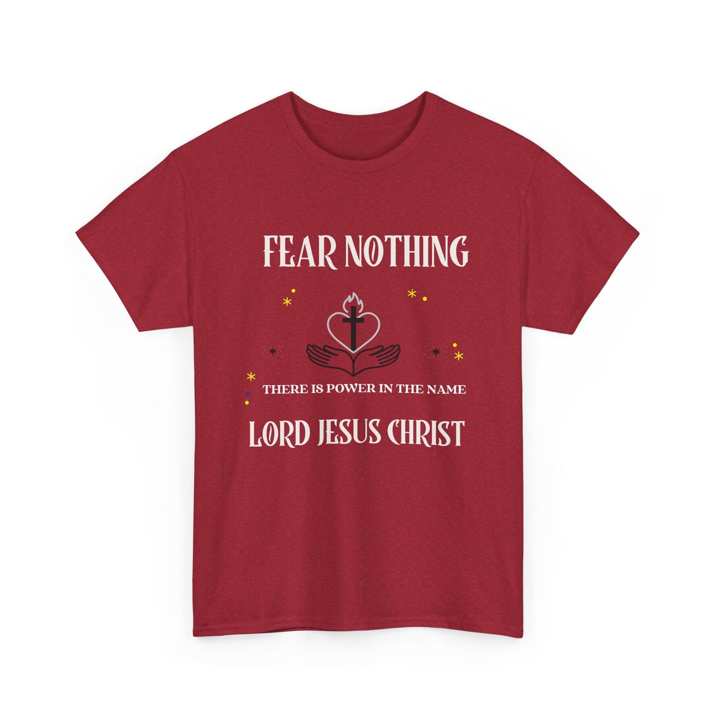 Christian Tee - Fear Nothing JESUS CHRIST