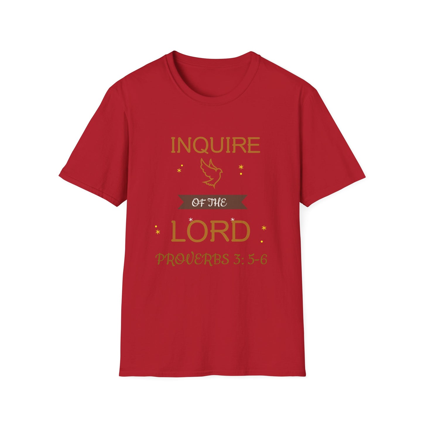 Inquire of the Lord T-Shirt - Unisex Softstyle Tee with Proverbs 3:5-6