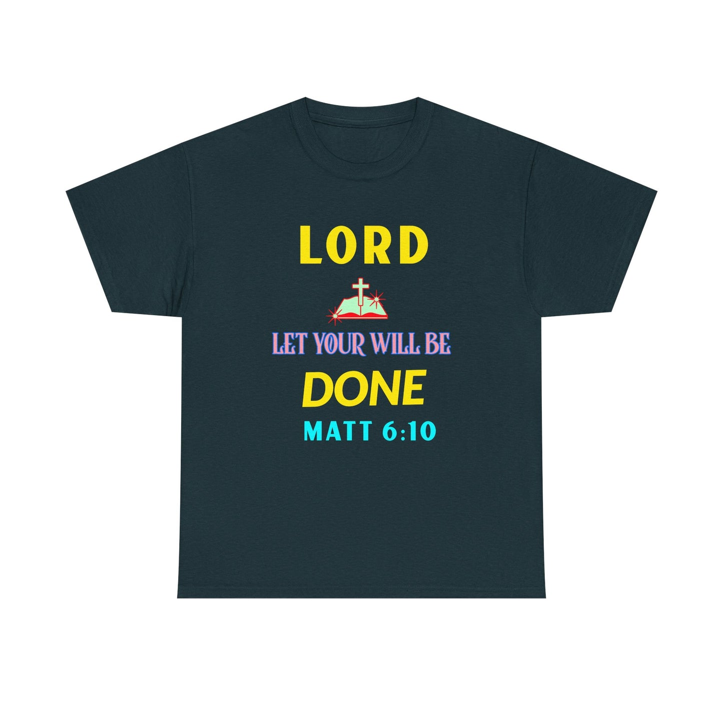 Inspirational Unisex Heavy Cotton Tee - 'Let Your Will Be Done' Design