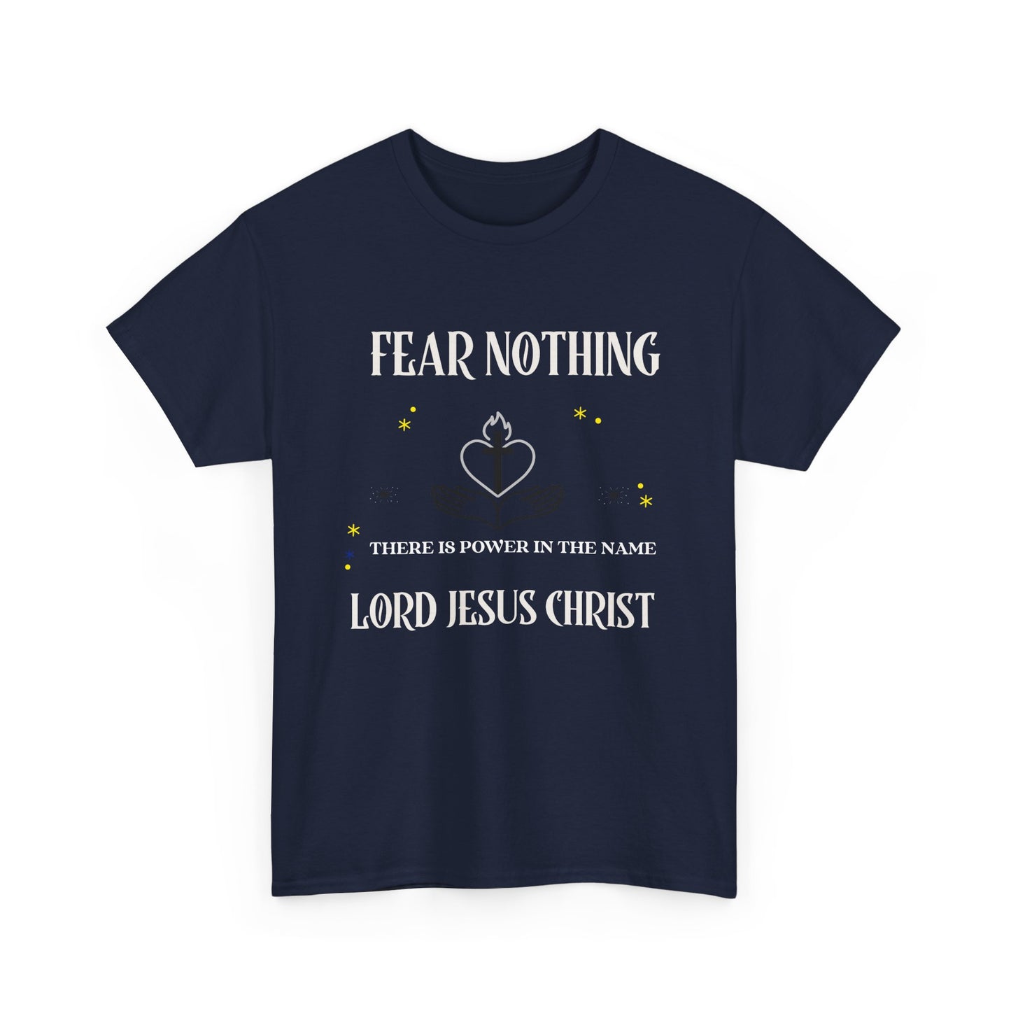 Christian Tee - Fear Nothing JESUS CHRIST