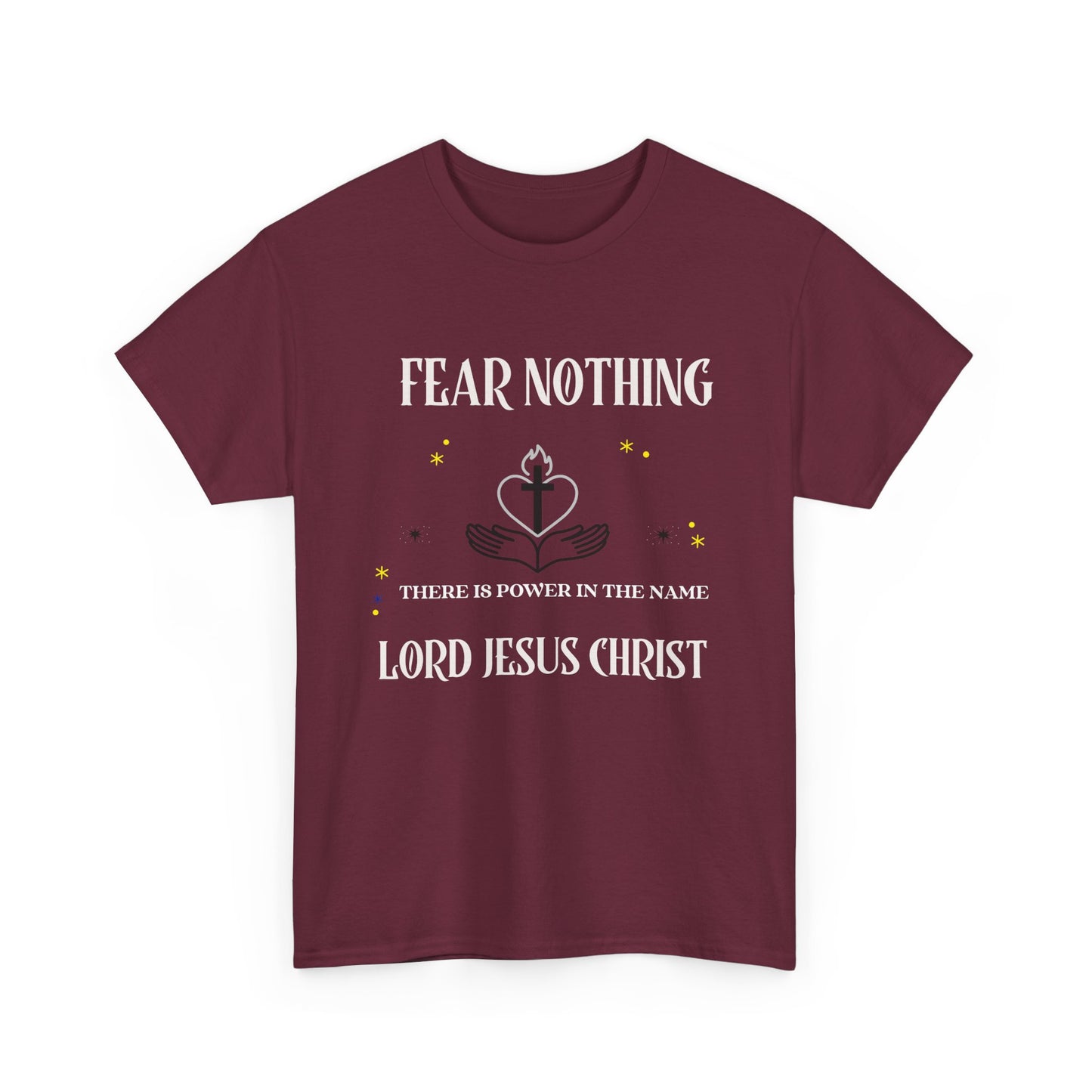 Christian Tee - Fear Nothing JESUS CHRIST