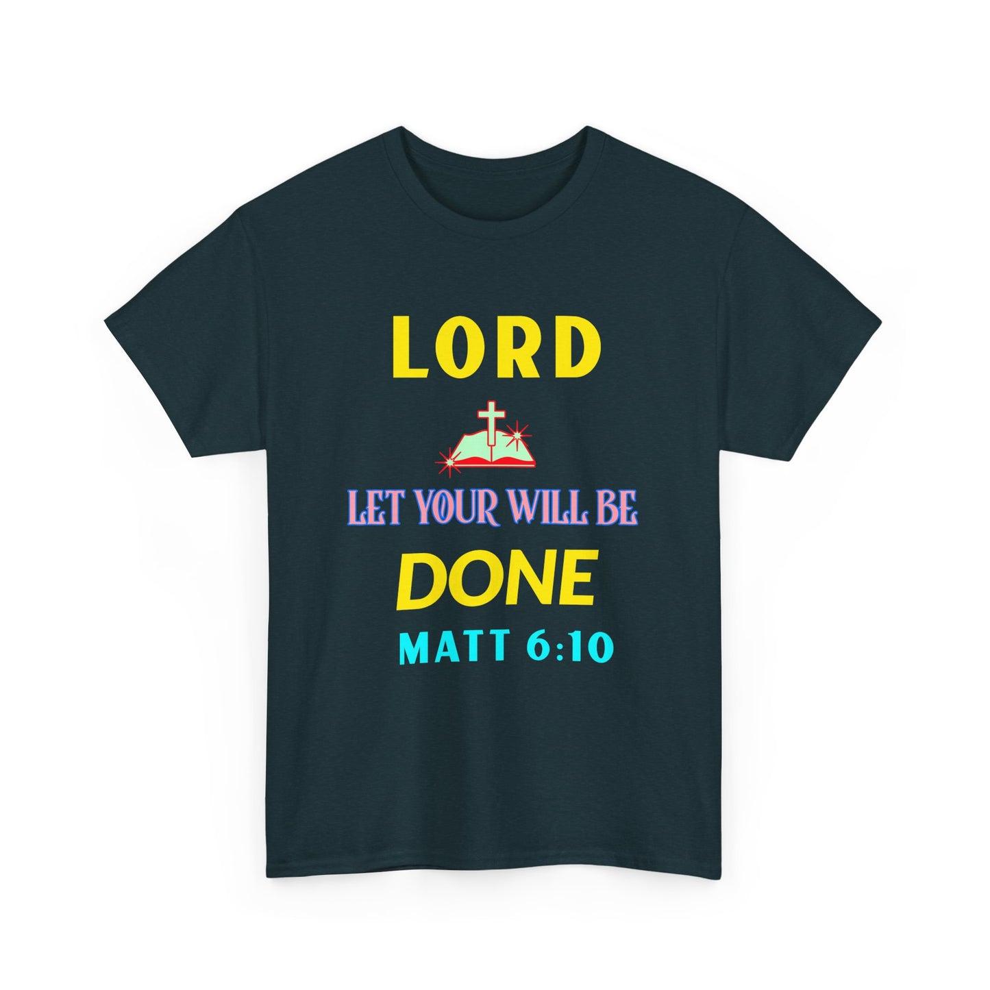 Inspirational Unisex Heavy Cotton Tee - 'Let Your Will Be Done' Design