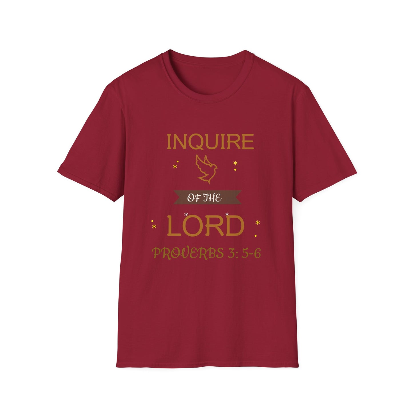 Inquire of the Lord T-Shirt - Unisex Softstyle Tee with Proverbs 3:5-6